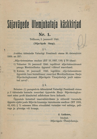 Sõjavägede ülemjuhataja käskkirjad : 1940 : 2. jaan. - 13. juuni : nr. 1-186