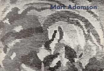 Mari Adamson : näituse kataloog : Tallinna Kunstihoone, september-oktoober 1978 