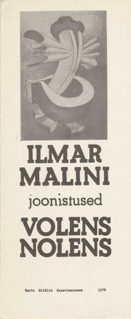 Volens nolens : Ilmar Malini tööde näituse kataloog 