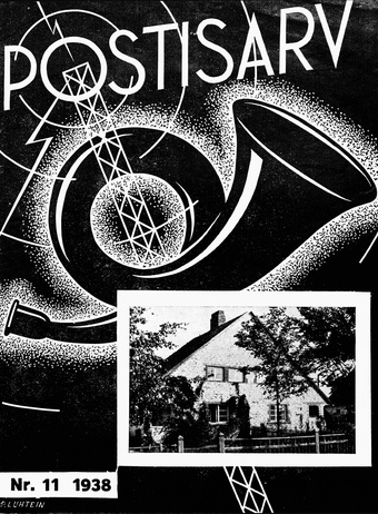 Postisarv : Posti-, telegraafi-, telefoni- ja raadioteenijate ajakiri ; 11 (64) 1938-11