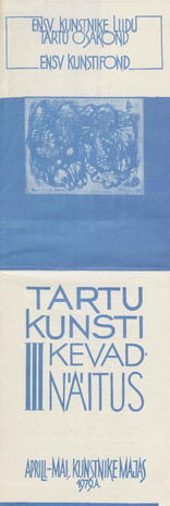 Tartu kunsti 3. kevadnäitus : Tartu Kunstnike Majas, aprill - mai 1979 