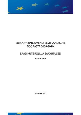 Euroopa Parlamendi Eesti saadikute tööaasta 2009-2010 : saadikute roll ja saavutused 