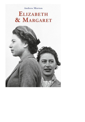 Elizabeth & Margaret : Windsori õdede intiimne maailm 