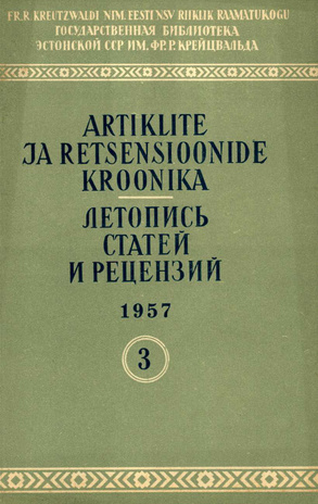 Artiklite ja Retsensioonide Kroonika = Летопись статей и рецензий ; 3 1957-03