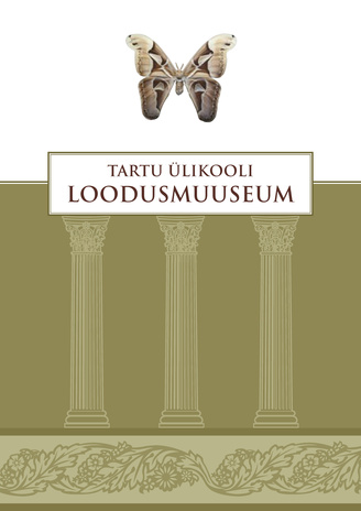Tartu Ülikooli Loodusmuuseum : loodusharidus, kogud ja uurimistöö