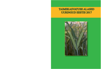 Taimekasvatuse alased uuringud Eestis 2017 
