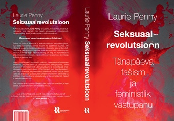 Seksuaalrevolutsioon : tänapäeva fašism ja feministlik vastupanu 