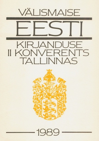 Eesti kirjandus kahes ruumis : välismaise eesti kirjanduse II konverents : teesid 