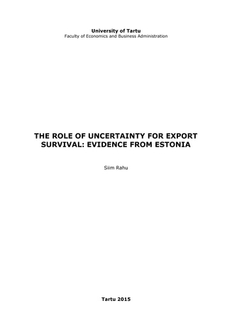 The role of uncertainty for export survival : evidence from Estonia 