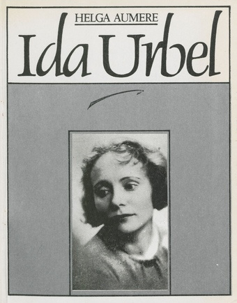 Ida Urbel : [elu ja tegevus] (Teatriteed ; 1989)