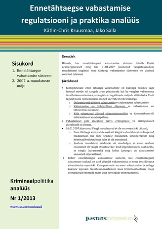 Ennetähtaegse vabastamise regulatsiooni ja praktika analüüs ; (Kriminaalpoliitika analüüs ; 2013, nr. 1)
