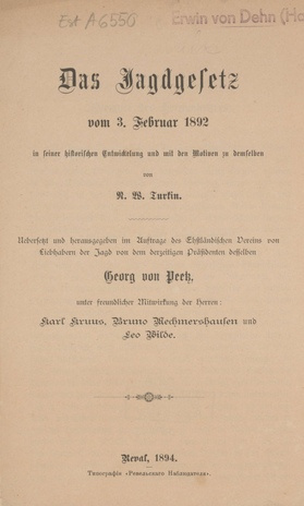 Das Jagdgesetz vom 3. Februar 1892 in seiner historischen Entwickelung und mit den Motiven zu demselben