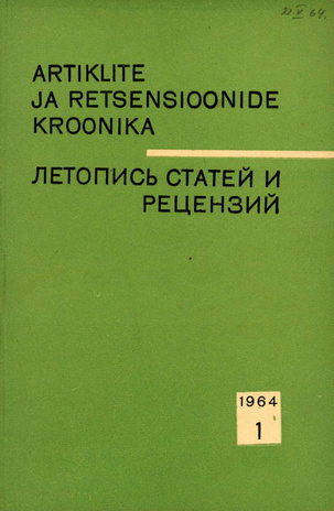 Artiklite ja Retsensioonide Kroonika = Летопись статей и рецензий ; 1 1964-01