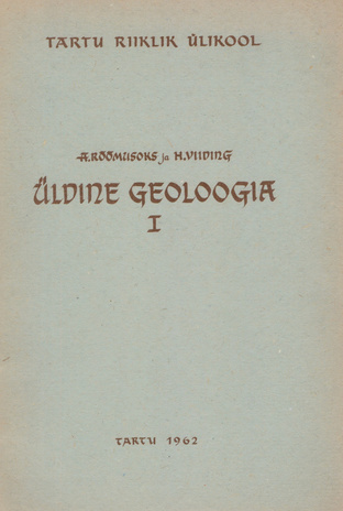 Üldine geoloogia. 1. [osa] 