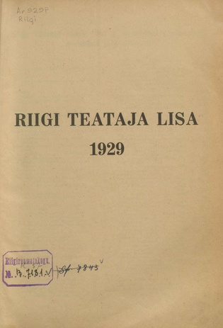 Riigi Teataja Lisa : seaduste alustel avaldatud teadaanded ; sisukord 1929