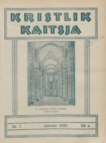Kristlik Kaitsja : Eesti metodistide häälekandja ; 1 1932-01
