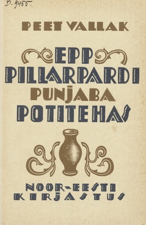 Epp Pillarpardi Punjaba potitehas : [jutustus]