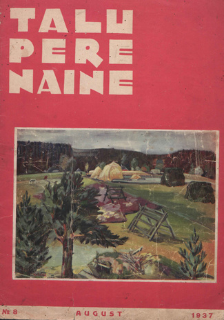 Taluperenaine : kodumajanduse ja kodukultuuri ajakiri ; 8 1937-08