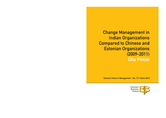 Change management in Indian organizations compared to Chinese and Estonian organizations (2009-2011) : thesis of the degree of Doctor of Philosophy (Doctoral thesis in management ; 2012/13)