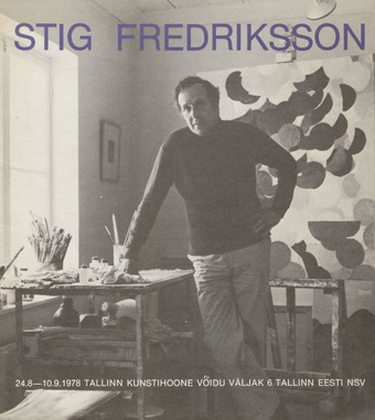 Stig Fredriksson : maale Soomest, Tallinna Kunstihoones 24.8 - 10.9.1978 : näituse kataloog 