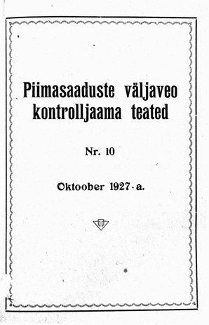 Piimasaaduste Väljaveo Kontrolljaama Teated ; 10 1927-10