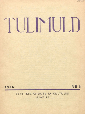 Tulimuld : Eesti kirjanduse ja kultuuri ajakiri ; 6 1956-11