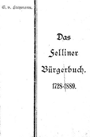 Das Felliner Bürgerbuch (1728-1889)