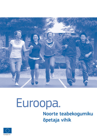Euroopa: noorte teabekogumiku õpetaja vihik