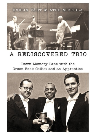 A rediscovered trio : down memory lane with the Green Book cellist and an apprentice 
