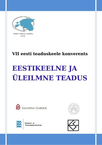 VII eesti teaduskeele konverents : Eestikeelne ja üleilmne teadus : lühitutvustused 