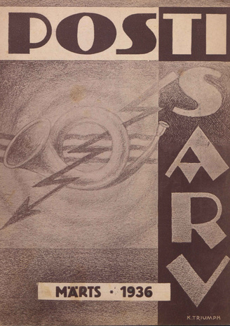 Postisarv : Posti-, telegraafi-, telefoni- ja raadioteenijate ajakiri ; 3 (32) 1936-03-12