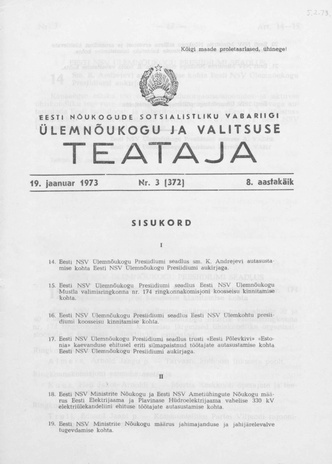 Eesti Nõukogude Sotsialistliku Vabariigi Ülemnõukogu ja Valitsuse Teataja ; 3 (372) 1973-01-19