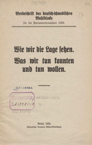 Werbeschrift des deutsch-schwedischen Wahlblocks für die Parlamentswahlen 1929 : wie wir die Lage sehen. Was wir tun konnten und tun wollen