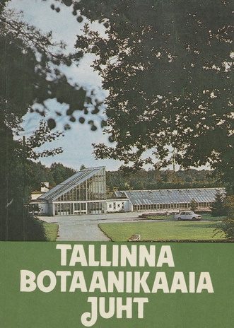 Tallinna Botaanikaaia juht 