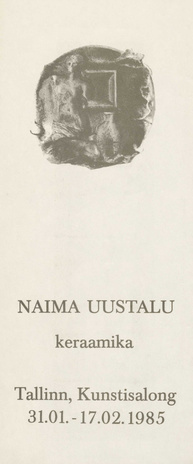 Naima Uustalu keraamika : näituse kataloog : Kunstisalong, 31.01.-17.02. 1985
