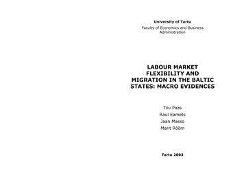 Labour market flexibility and migration in the Baltic States : macro evidences (Working paper series ; 16 [Tartu Ülikool, majandusteaduskond])