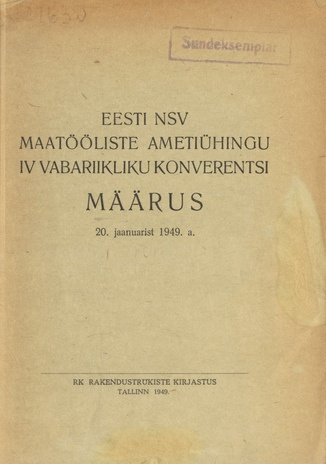 Eesti NSV Maatööliste Ametiühingu IV vabariikliku konverentsi määrus 29. jaanuarist 1949. aastast