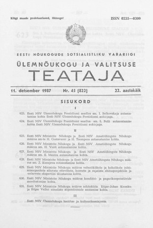 Eesti Nõukogude Sotsialistliku Vabariigi Ülemnõukogu ja Valitsuse Teataja ; 45 (822) 1987-12-11