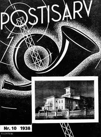 Postisarv : Posti-, telegraafi-, telefoni- ja raadioteenijate ajakiri ; 10 (63) 1938-10