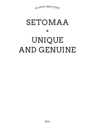 Setomaa: unique and genuine ; (Seto kirävara ; 9)
