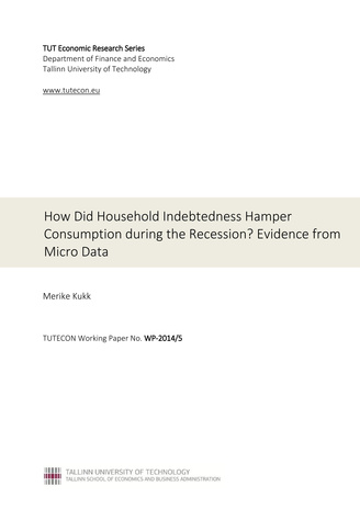 How did household indebtedness hamper consumption during the recession? Evidence from micro data (TUTECON Working Paper ; WP-2014/5)