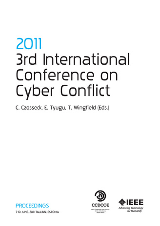 2011 3rd international conference on cyber conflict : proceedings : 7-10 June, 2011, Tallinn, Estonia