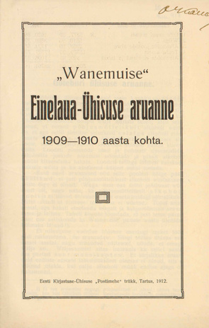 "Wanemuise" Einelaua-Ühisuse aruanne 1909-1910 aasta kohta