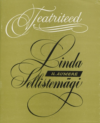 Linda Sellistemägi : [monograafia] (Teatriteed)