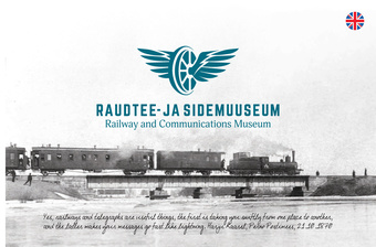 Raudtee- ja Sidemuuseum = Railway and Communications Museum