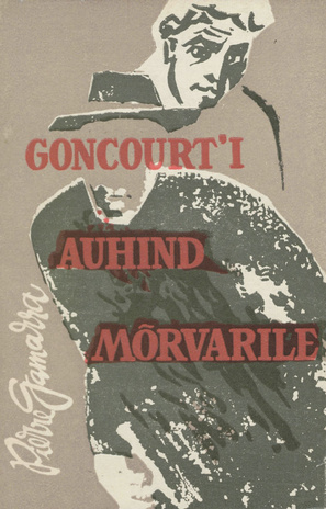 Goncourt'i auhind mõrvarile : romaan 