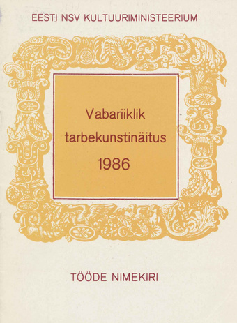 Vabariiklik tarbekunstinäitus 1986 : tööde nimekiri, Tallinn 1986 