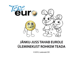 Jänku-Juss tahab eurole üleminekust rohkem teada : [värviraamat]
