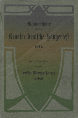 Männerchöre für das Revaler deutsche Sängerfest 1911