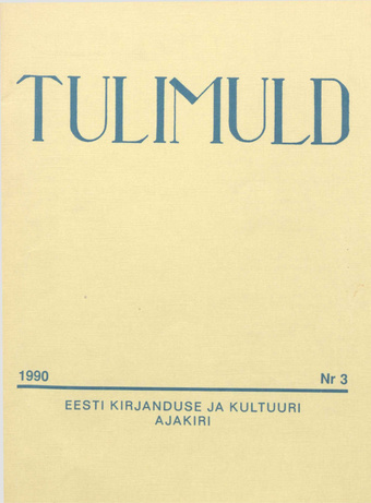 Tulimuld : Eesti kirjanduse ja kultuuri ajakiri ; 3 1990-09